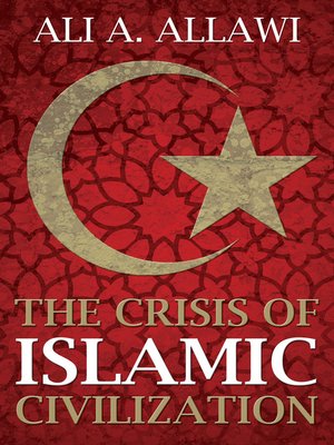 cover image of Crisis of Islamic Civilization